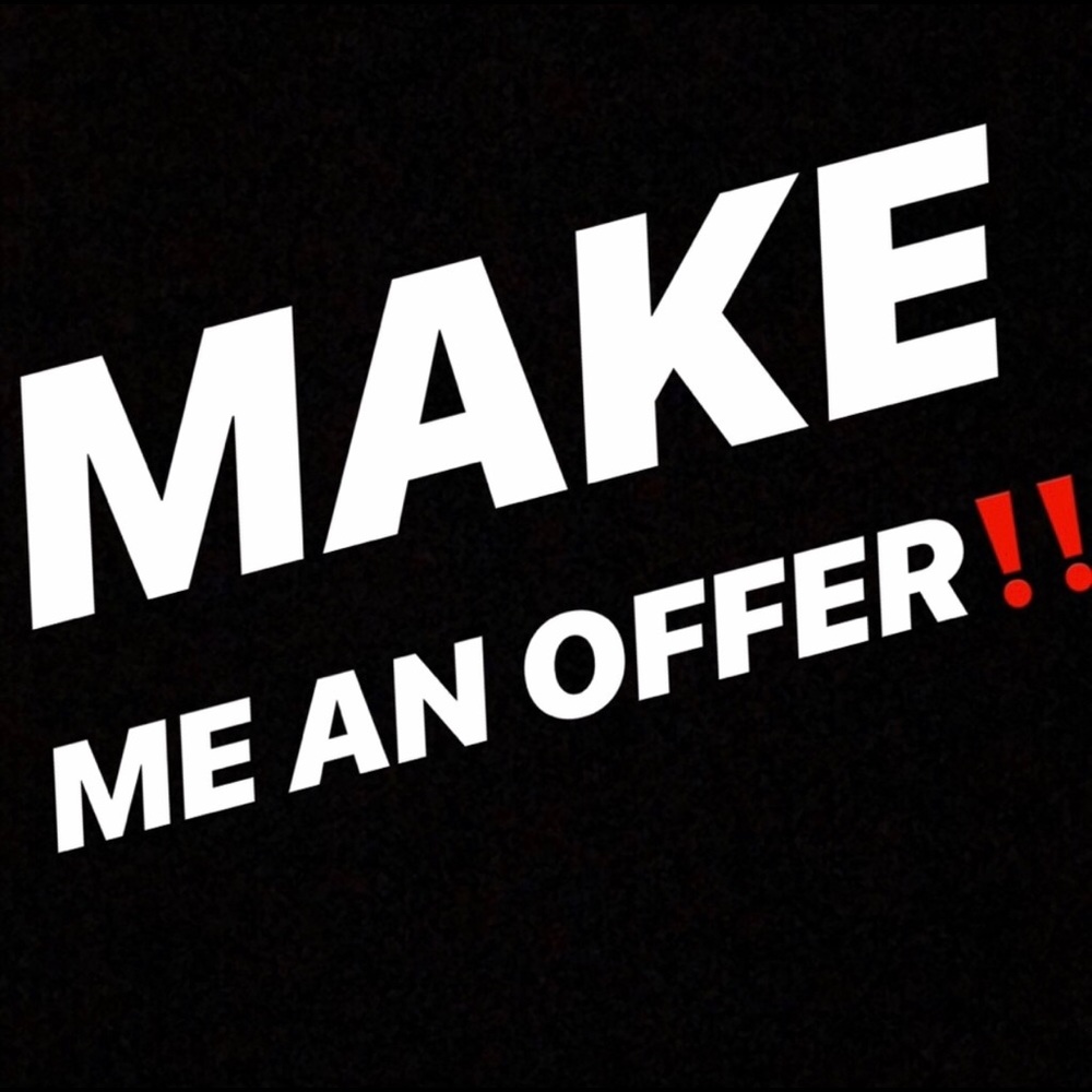 Make me an offer!!!
